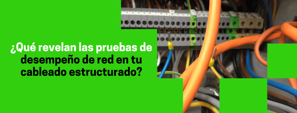pruebas de desempeño de red de cableado estructurado