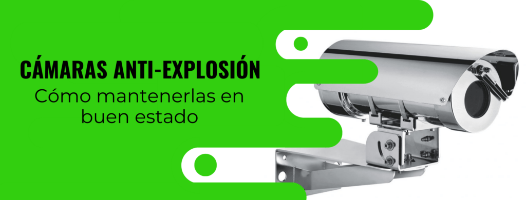 mantenimiento a cámaras de seguridad anti-explosión Adviser